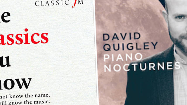 The Classics You Know / David Quigley - Piano Nocturnes