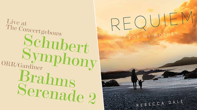 Rebecca Dale - Requiem for my Mother, Gardiner / ORR - Schubert & Brahms Live at the Concertgebouw