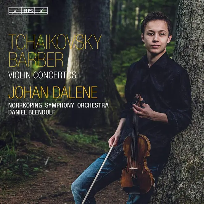 Tchaikovsky and Barber Violin Concertos – Johan Dalene