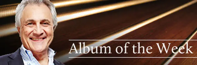 John Suchet’s Album of the Week Classic FM