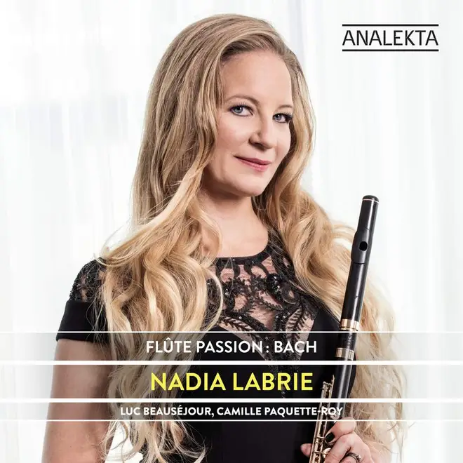 Flute Passion: Bach – Nadia Labrie