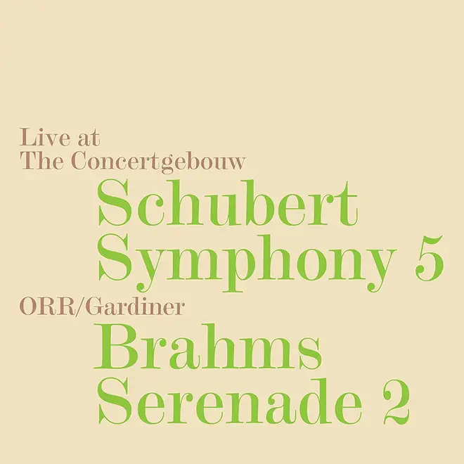 Gardiner ORR Schubert Brahms