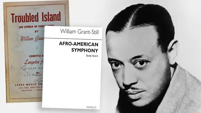 We explore some of the best music by American composer William Grant Still.