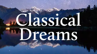 Classical Dreams is a Global Player exclusive podcast