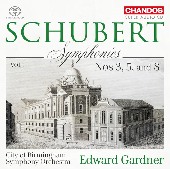 Schubert Symphonies Vol. 1 – Edward Gardner and City of Birmingham Symphony Orchestra