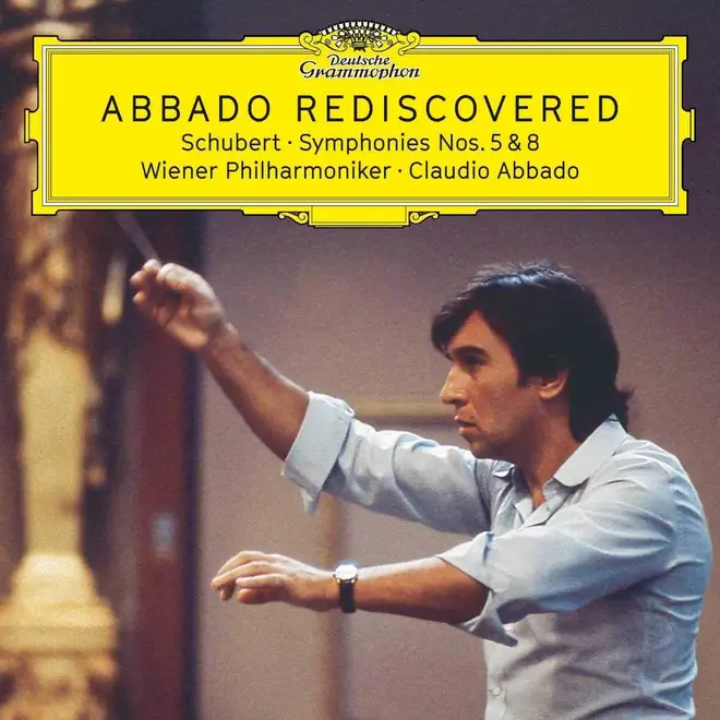 Abbado Rediscovered Schubert: Symphonies Nos. 5 & 8