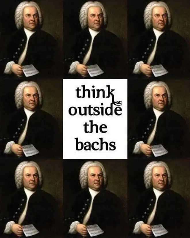 Think outside the Bachs