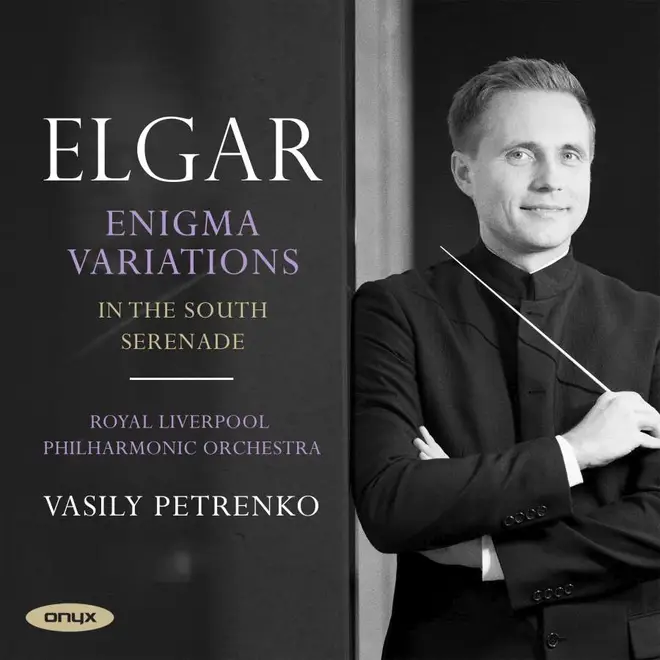 Elgar: Enigma Variations – Vasily Petrenko & Royal Liverpool Philharmonic Orchestra