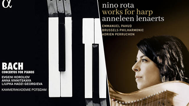 New Releases: Concerto for Four Keyboards – Koroliov, Vinnitskaya, Georgieva; Nino Rota: Works for Harp – Anneleen Lenaerts