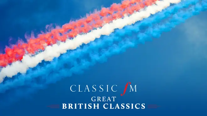 Classic FM's Great British Classics