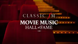 Classic FM Movie Music Hall of Fame 2023