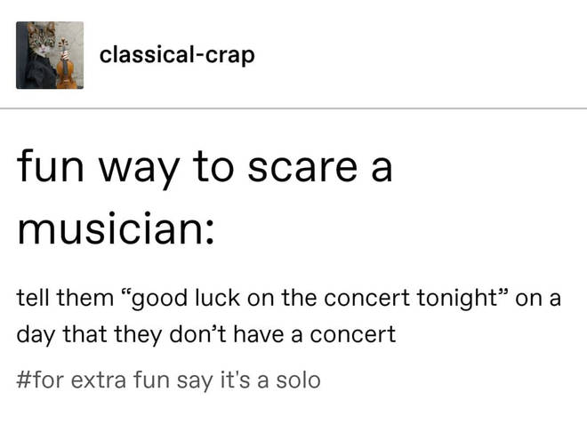 How to scare a musician
