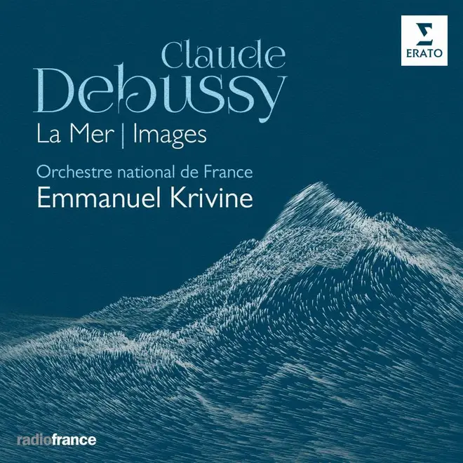 Debussy - La Mer/Images - Orchestre national de France, Emmanuel Krivine